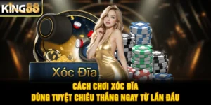 Cách Chơi Xóc Đĩa Đúng Tuyệt Chiêu Ngay Từ Lần Đầu
